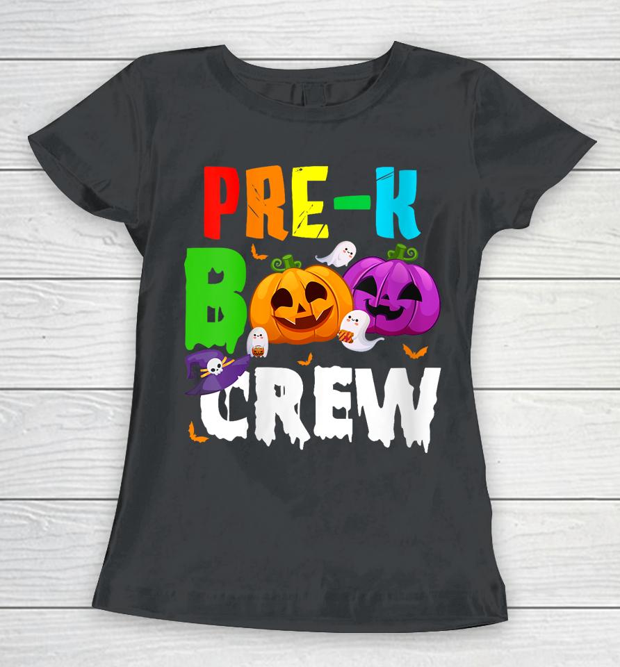 Pre K Boo Crew Funny Halloween Women T-Shirt