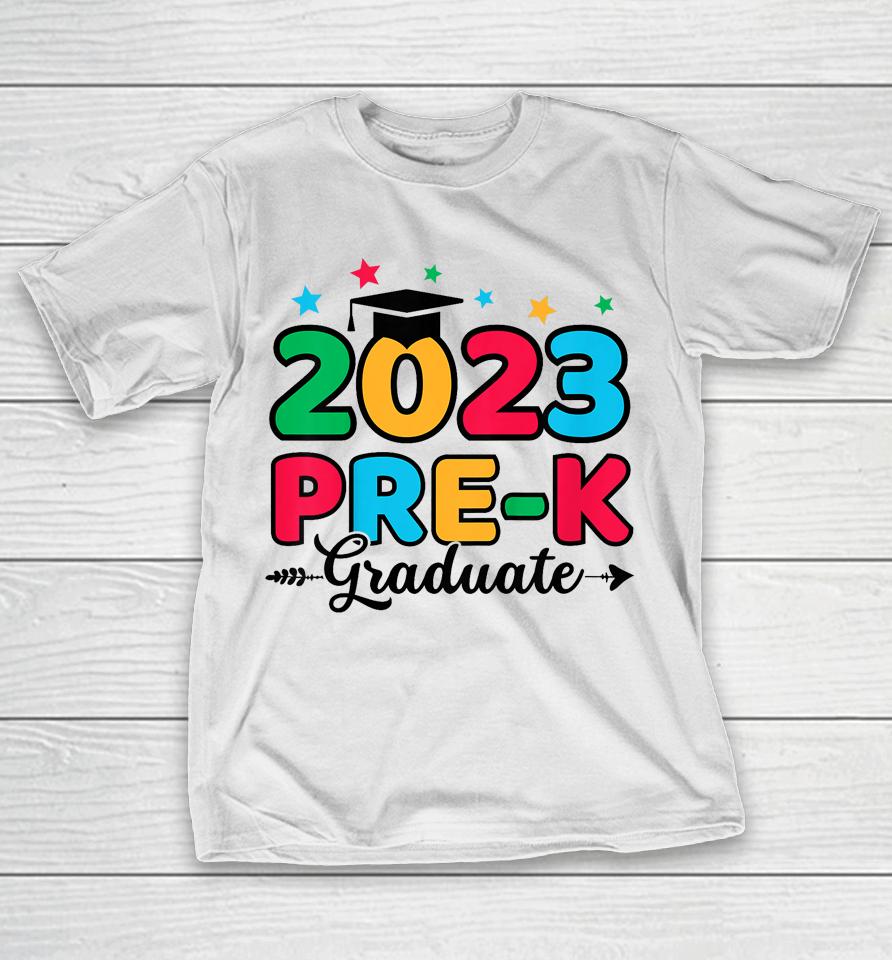 Pre-K Graduation 2023 Pre-K Graduate Grad Last Day Of School T-Shirt