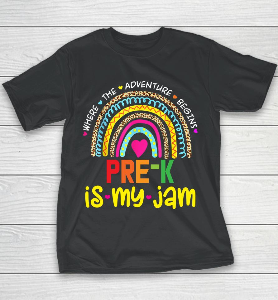 Pre-K Is My Jam - Back To School Rainbow Teacher Youth T-Shirt