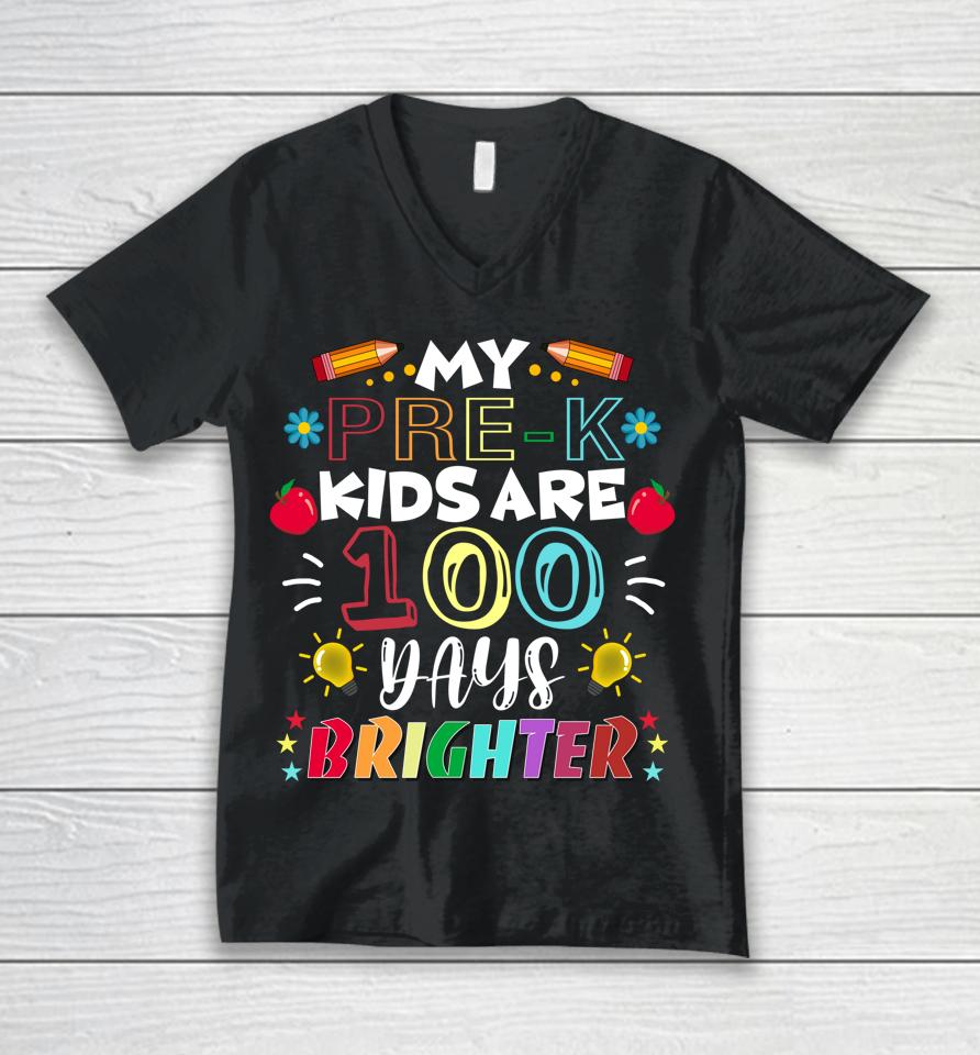 Pre-K Teacher 100 Days Brighter 100Th Day Of School Unisex V-Neck T-Shirt