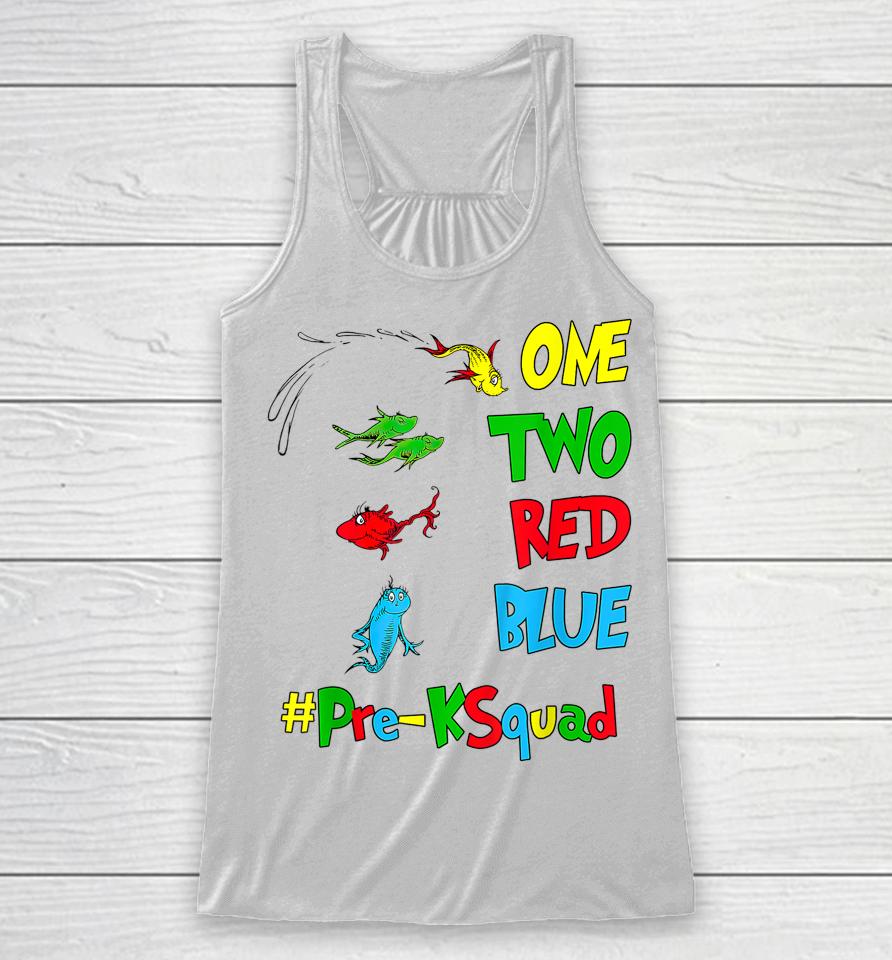 Pre-K Teacher Oh The Places One Two Red Blue Fish Reading Racerback Tank