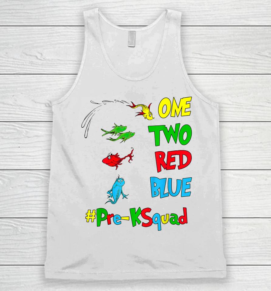 Pre-K Teacher Oh The Places One Two Red Blue Fish Reading Unisex Tank Top