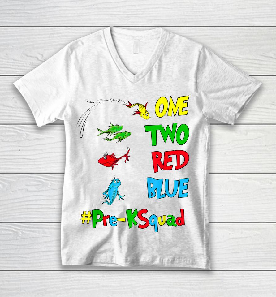 Pre-K Teacher Oh The Places One Two Red Blue Fish Reading Unisex V-Neck T-Shirt
