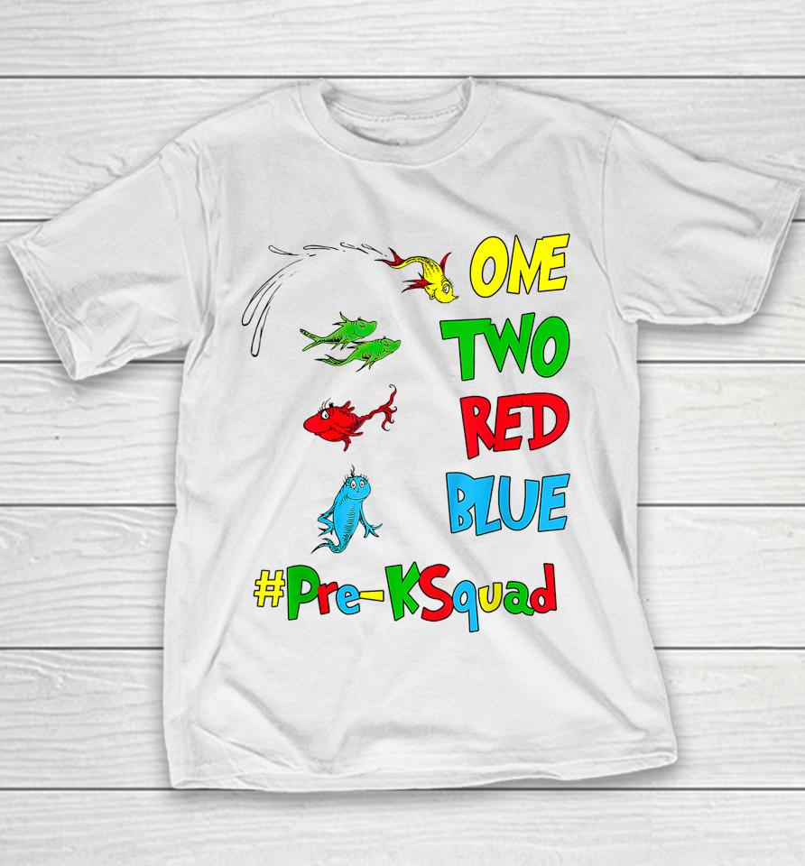 Pre-K Teacher Oh The Places One Two Red Blue Fish Reading Youth T-Shirt