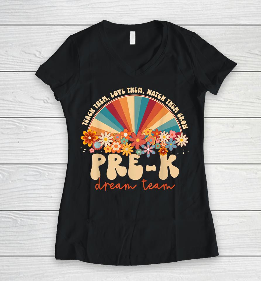 Prek Dream Team Retro Groovy Rainbow Back To School Teacher Women V-Neck T-Shirt