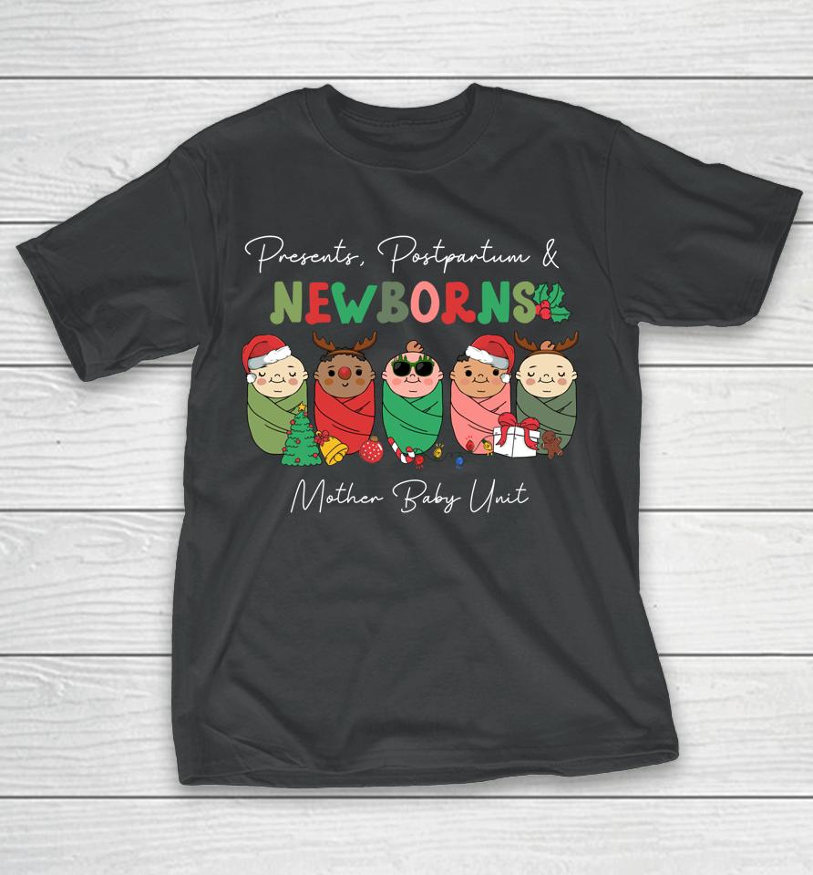 Presents Postpartum &Amp; Newborns Mother Baby Nurse Christmas T-Shirt