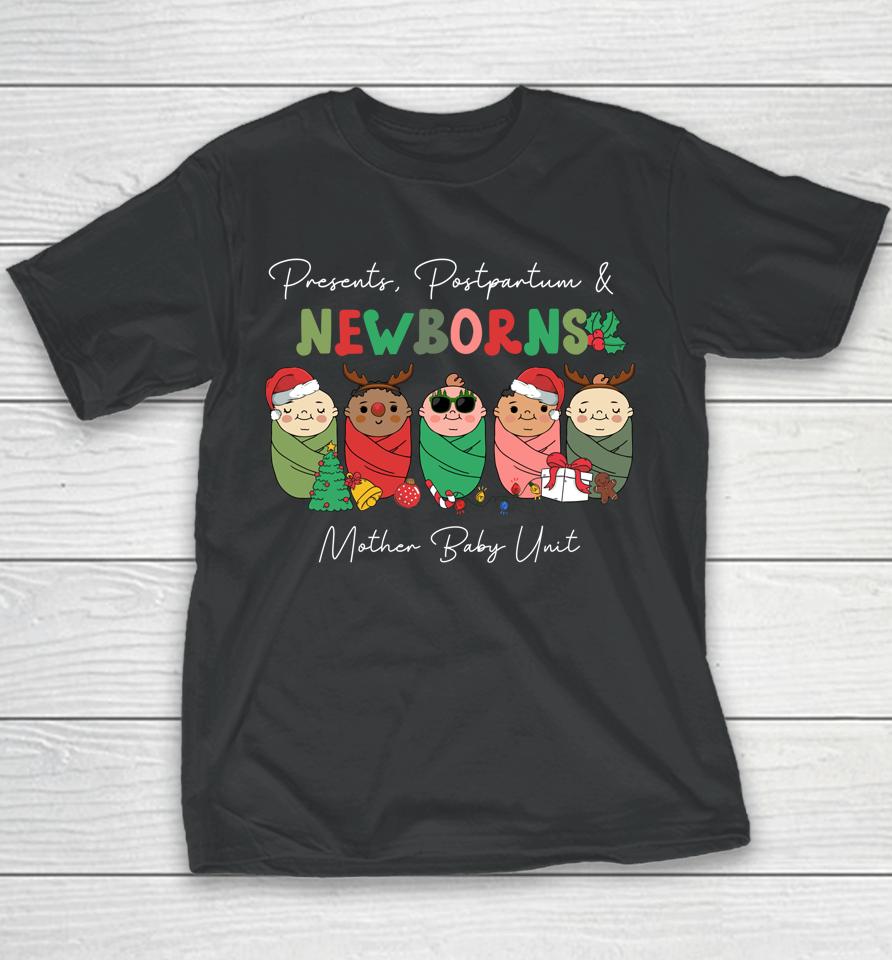 Presents Postpartum &Amp; Newborns Mother Baby Nurse Christmas Youth T-Shirt