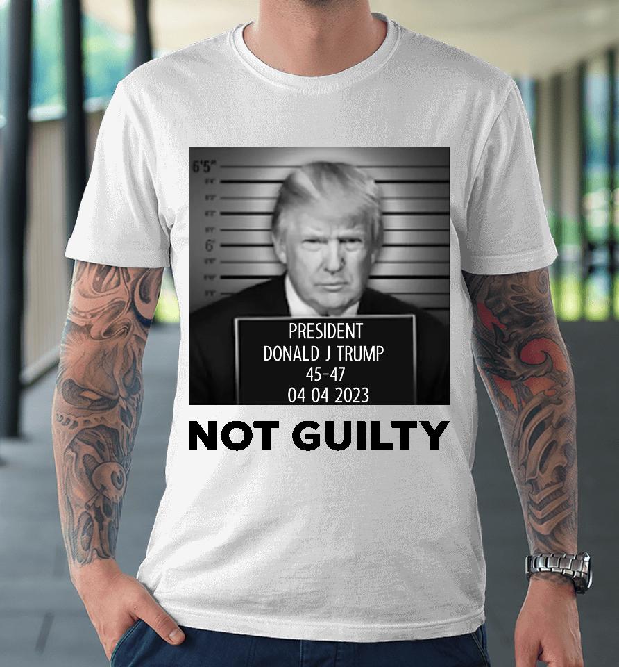 President Donald J Trump Not Guilty Premium T-Shirt