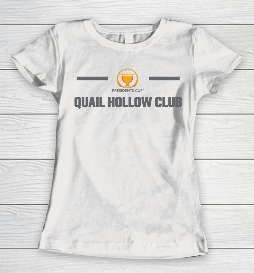Presidents Cup Legend Performance Quail Hollow Club 2022 Women T-Shirt