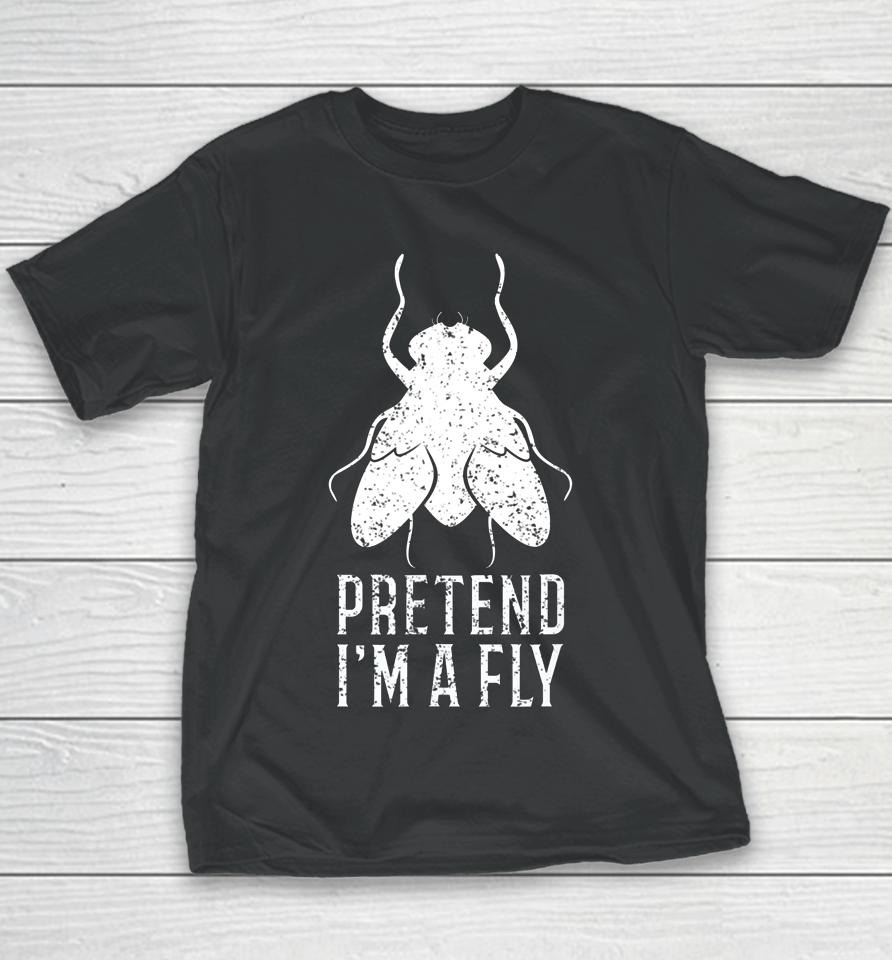 Pretend I M A Fly Funny Halloween Gift Youth T-Shirt