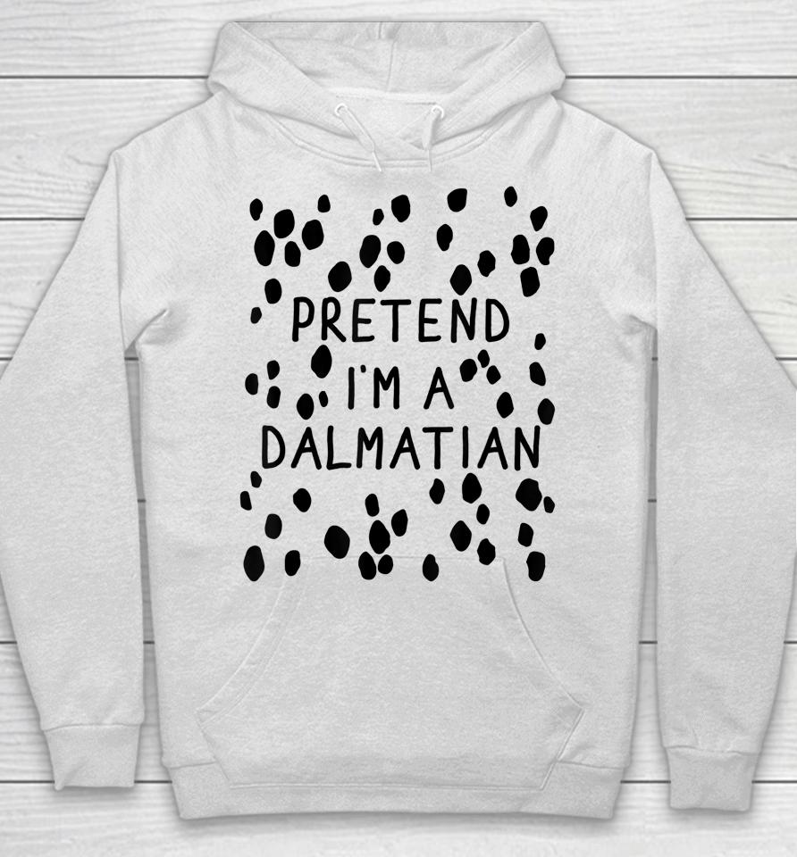 Pretend I'm A Dalmatian Dog Halloween Diy Costume Hoodie