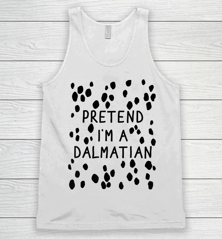 Pretend I'm A Dalmatian Dog Halloween Diy Costume Unisex Tank Top