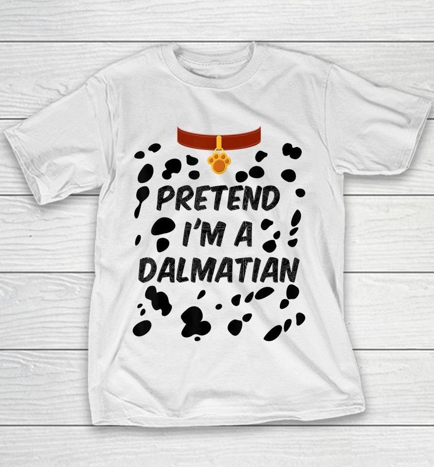 Pretend I'm A Dalmatian Dog Halloween Youth T-Shirt