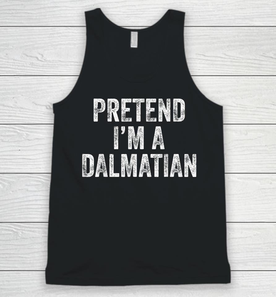 Pretend I'm A Dalmatian Halloween Unisex Tank Top