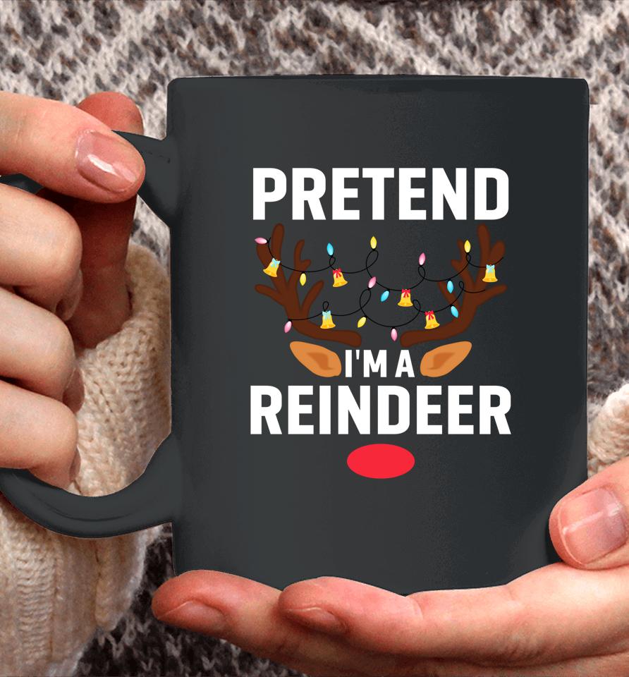 Pretend I'm A Reindeer Funny Lazy Xmas Christmas Coffee Mug