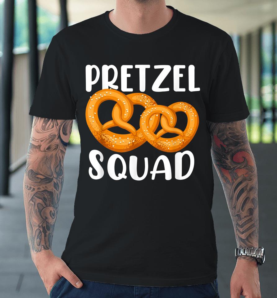 Pretzel Squad Funny Pretzel Oktoberfest Pretzel Lover Gift Premium T-Shirt