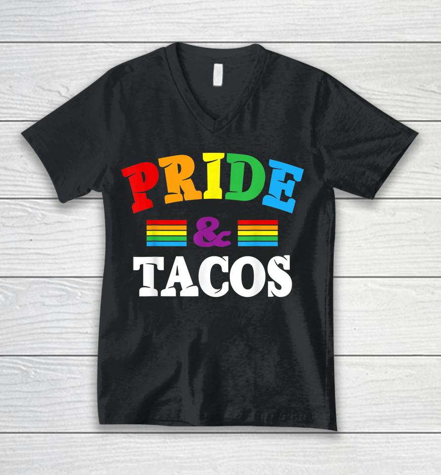 Pride &Amp; Tacos Lgbt Lgbtq Gay Pride Rainbow Flag Taco Lover Unisex V-Neck T-Shirt