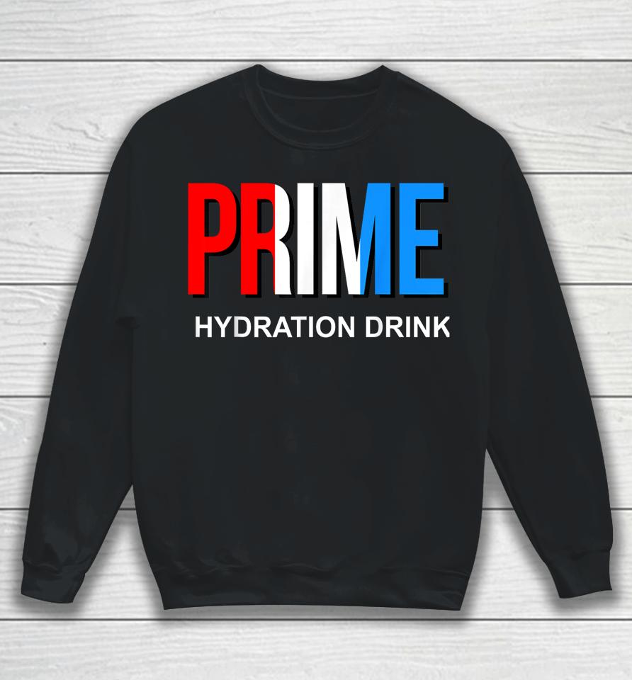 Prime Hydration Drink Sweatshirt