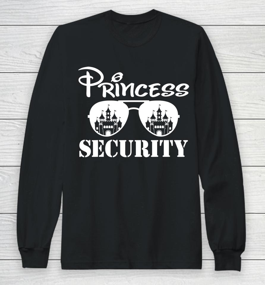 Princess Security Team Dad Mom Birthday Party Family Trip Long Sleeve T-Shirt