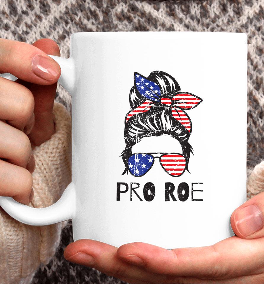 Pro 1973 Roe Shirt Cute Messy Bun Women's Right Coffee Mug