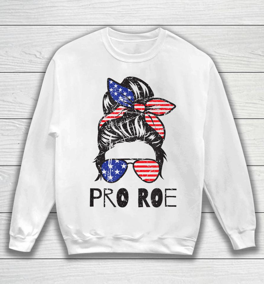 Pro 1973 Roe Shirt Cute Messy Bun Women's Right Sweatshirt