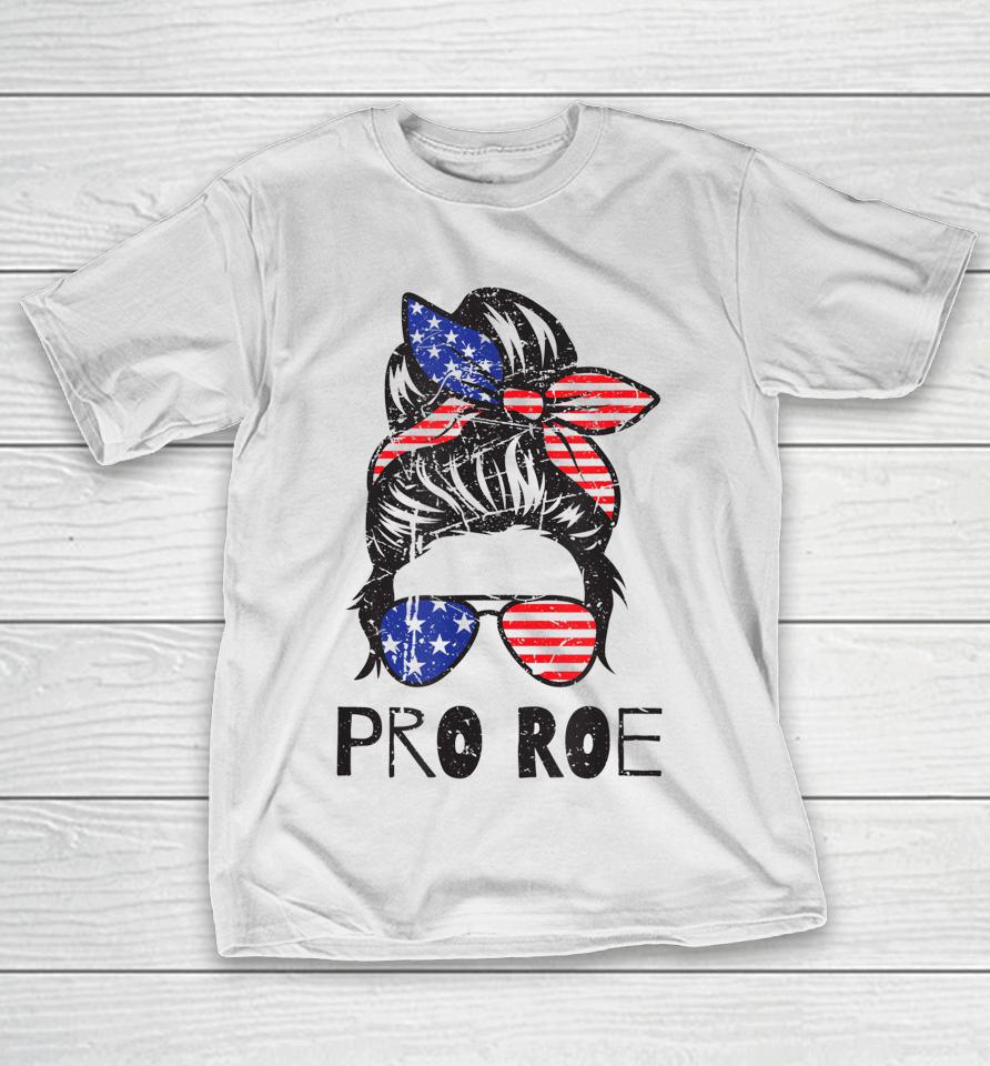 Pro 1973 Roe Shirt Cute Messy Bun Women's Right T-Shirt