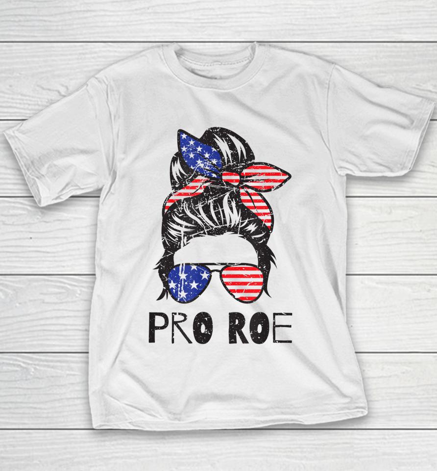 Pro 1973 Roe Shirt Cute Messy Bun Women's Right Youth T-Shirt