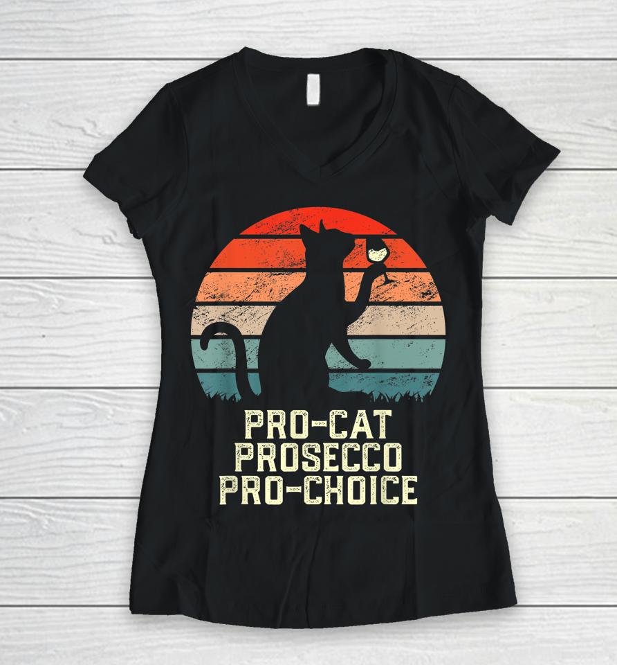 Pro-Cat Prosecco Pro Choice Scotus Defend Roe Women V-Neck T-Shirt
