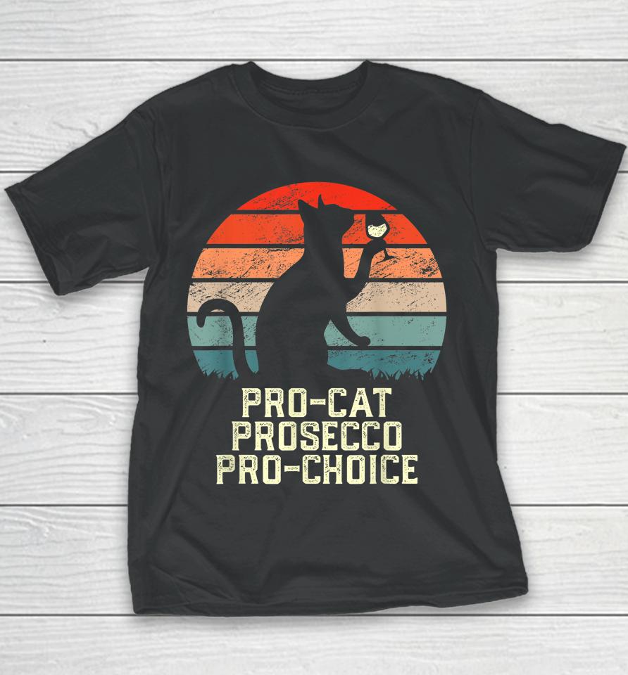 Pro-Cat Prosecco Pro Choice Scotus Defend Roe Youth T-Shirt