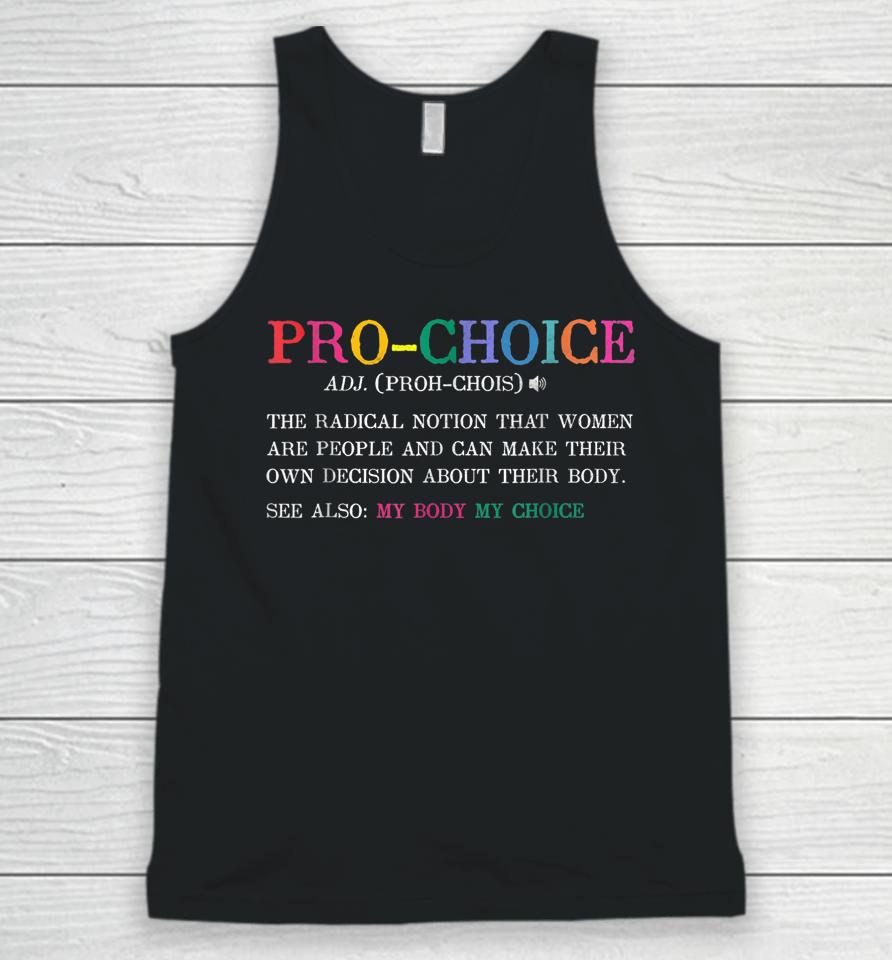 Pro Choice Definition Feminist Rights Funny Unisex Tank Top