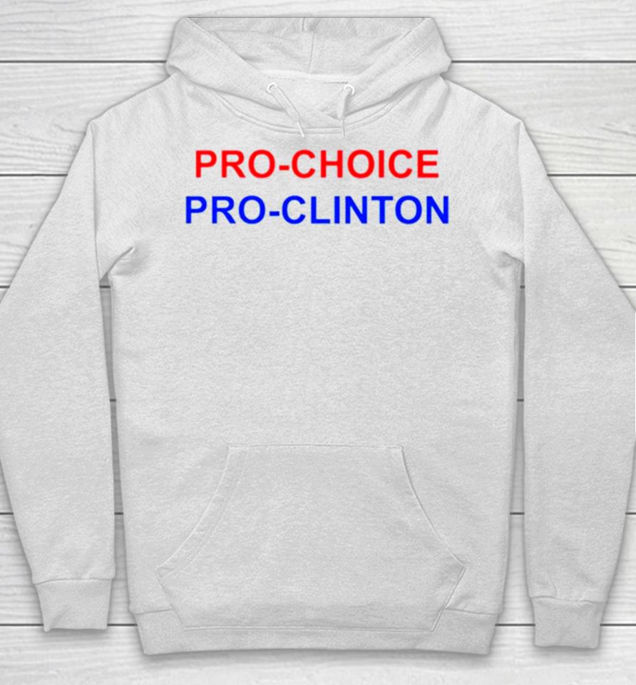Pro Choice Pro Clinton Hoodie