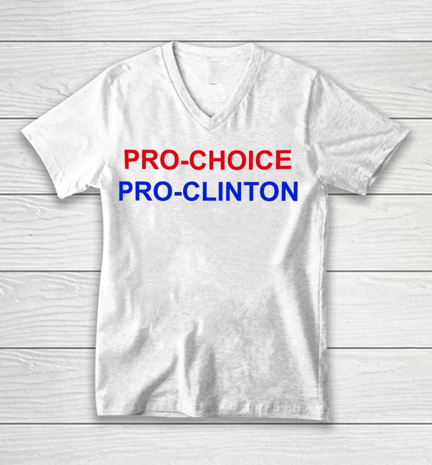 Pro Choice Pro Clinton Unisex V-Neck T-Shirt