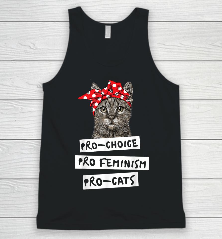 Pro Choice Pro Feminism Pro Cats Unisex Tank Top