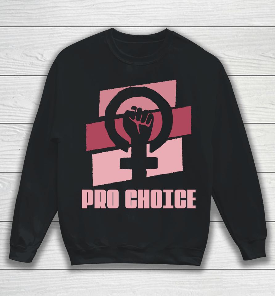 Pro Choice Sweatshirt