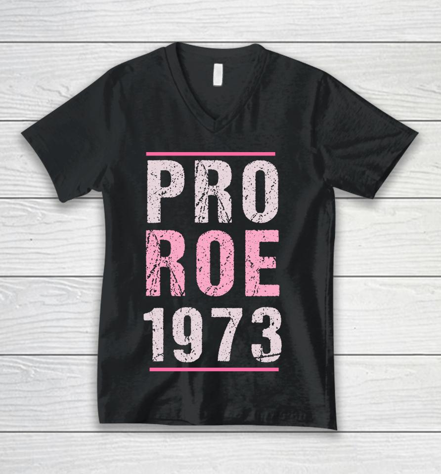 Pro Roe 1973 Pink Retro Fundamental Rights In Love Unisex V-Neck T-Shirt
