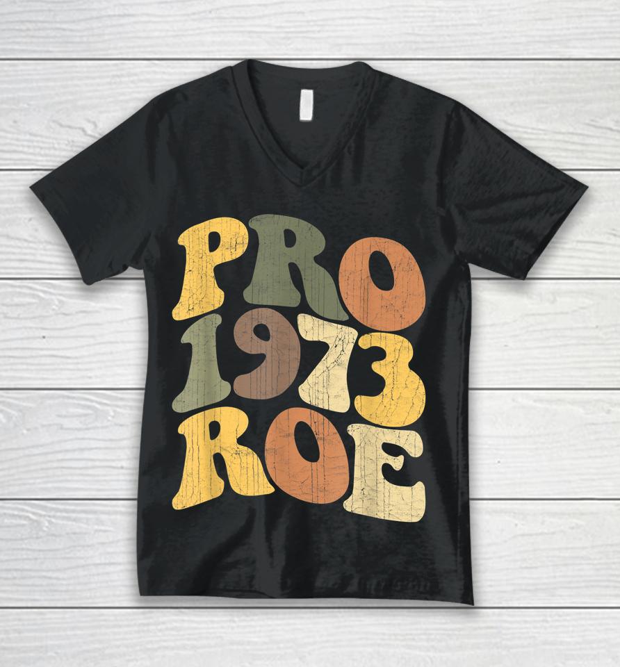 Pro Roe 1973 Unisex V-Neck T-Shirt