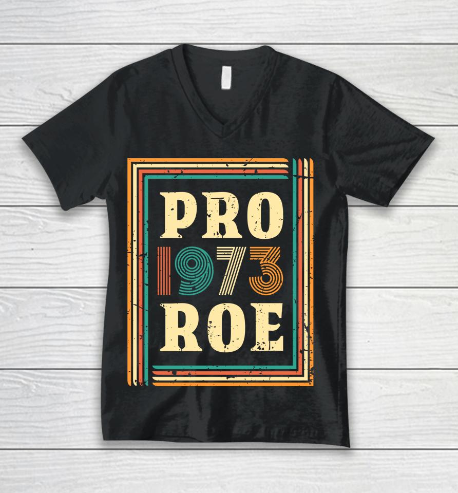 Pro Roe 1973 T Shirt Women Vintage Pro 1973 Roe Unisex V-Neck T-Shirt