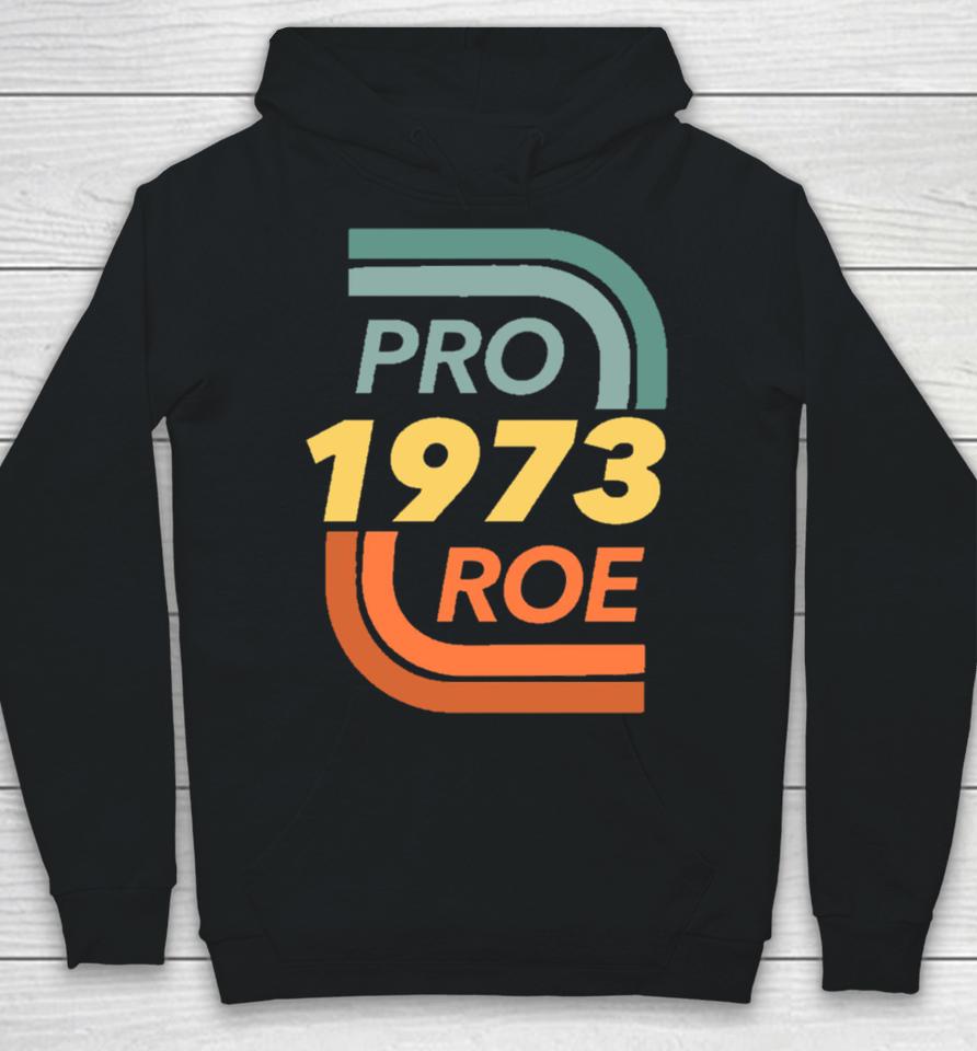 Pro Roe Vs. Wade Abortion Rights Reproductive Rights Hoodie
