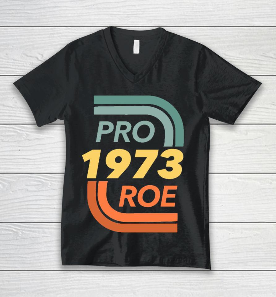 Pro Roe Vs. Wade Abortion Rights Reproductive Rights Unisex V-Neck T-Shirt