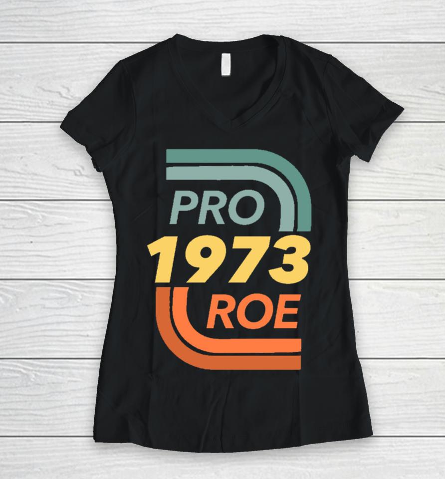 Pro Roe Vs. Wade Abortion Rights Reproductive Rights Women V-Neck T-Shirt