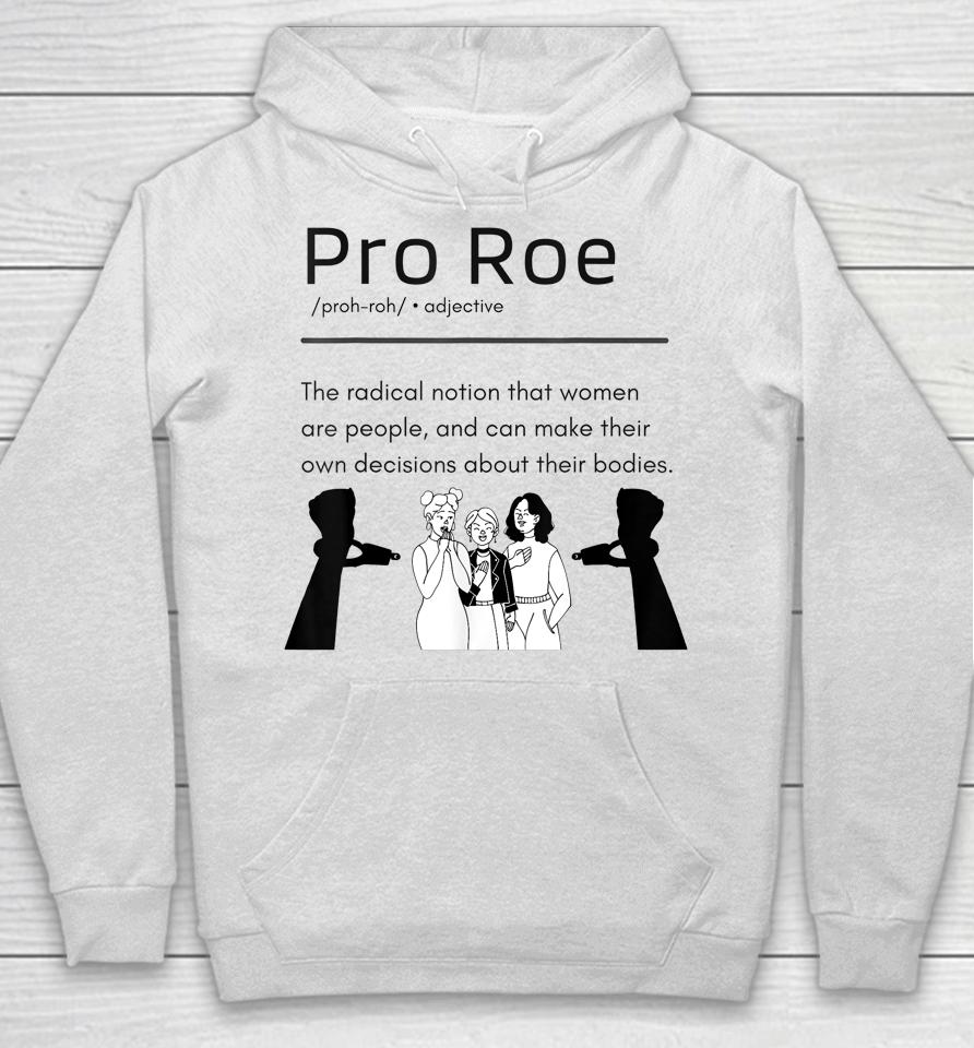 Pro Roe Women's Rights Support Hoodie