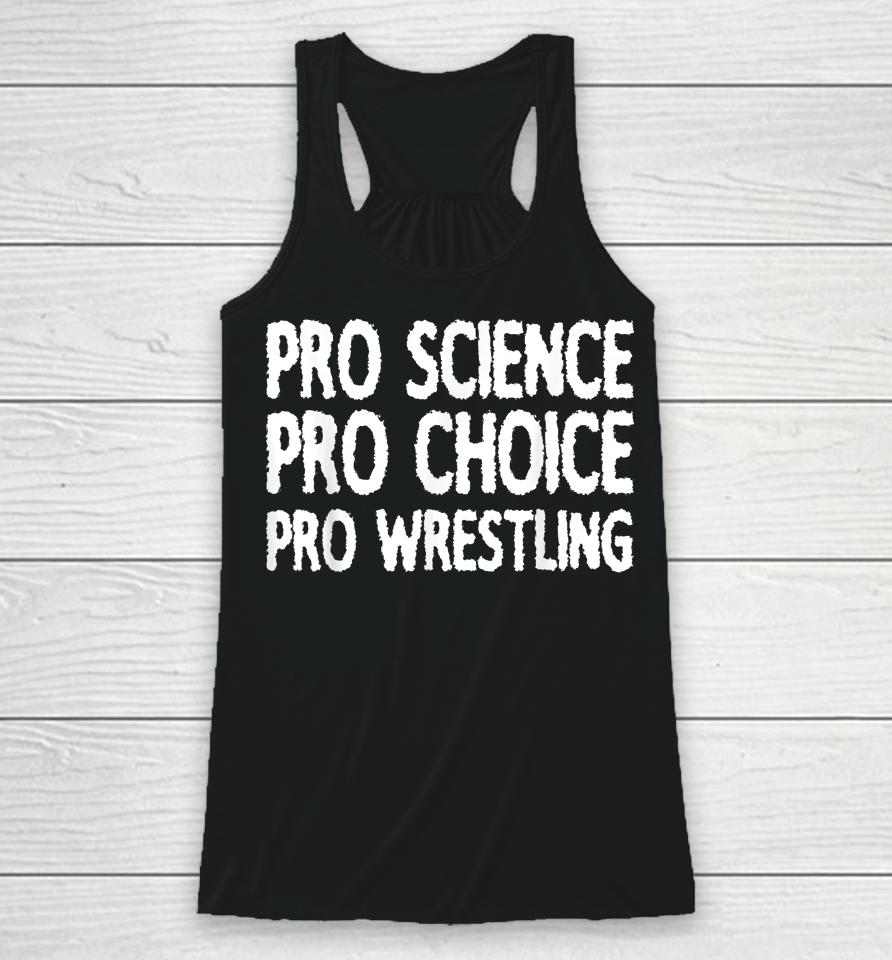 Pro Science Pro Choice Pro Wrestling Racerback Tank