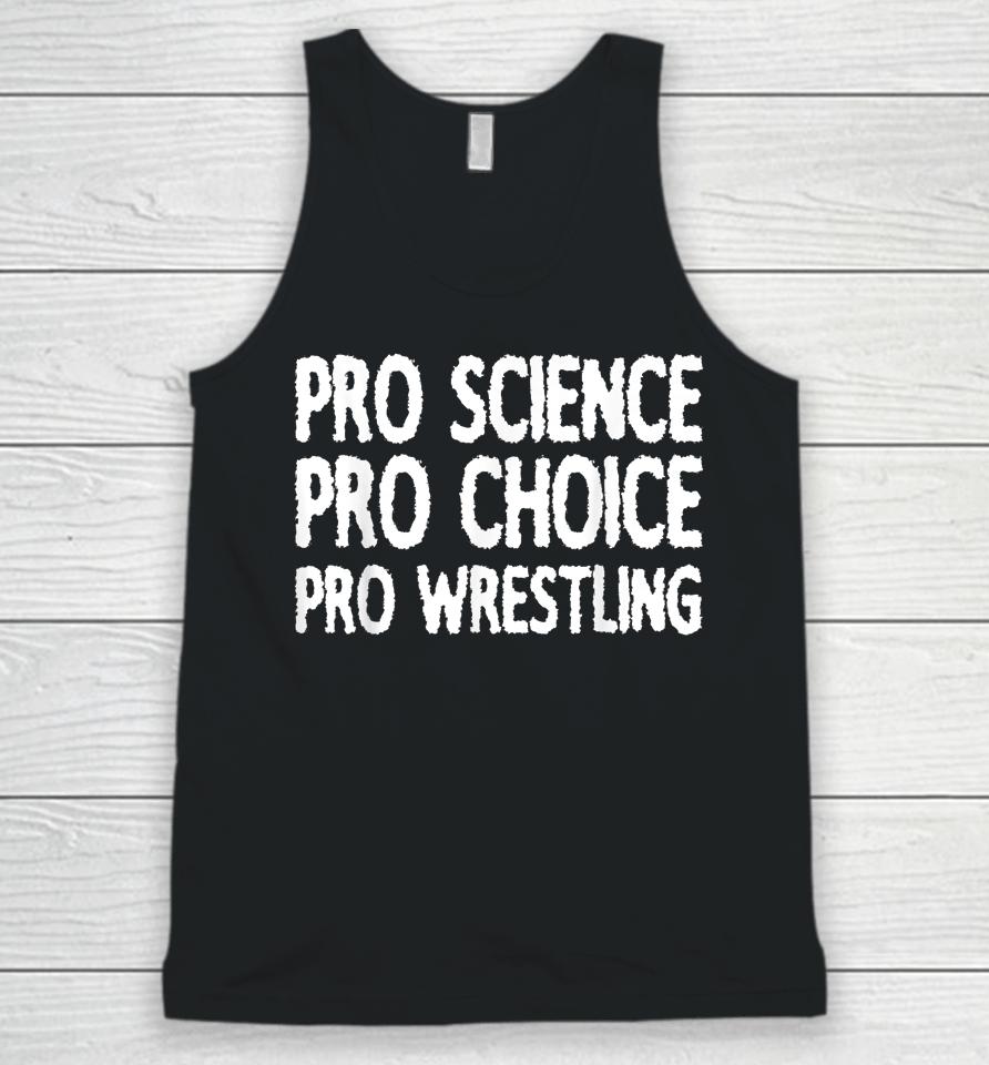 Pro Science Pro Choice Pro Wrestling Unisex Tank Top