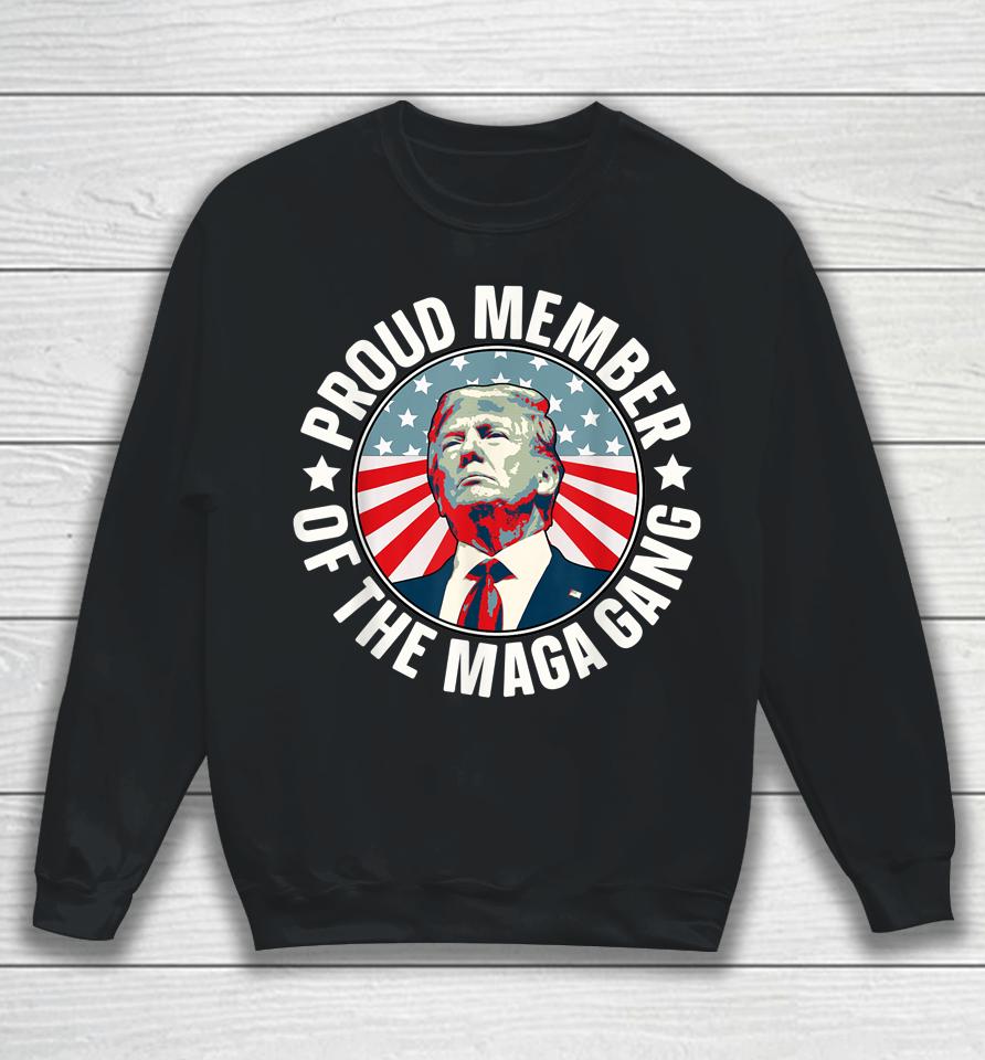 Pro Trump Proud Member Of The Maga Gang American Flag Sweatshirt
