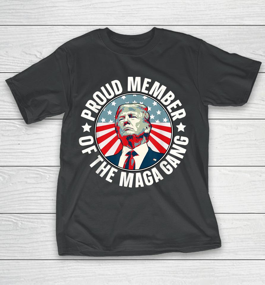Pro Trump Proud Member Of The Maga Gang American Flag T-Shirt