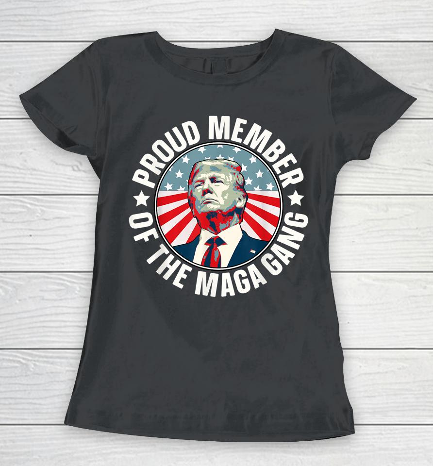 Pro Trump Proud Member Of The Maga Gang American Flag Women T-Shirt