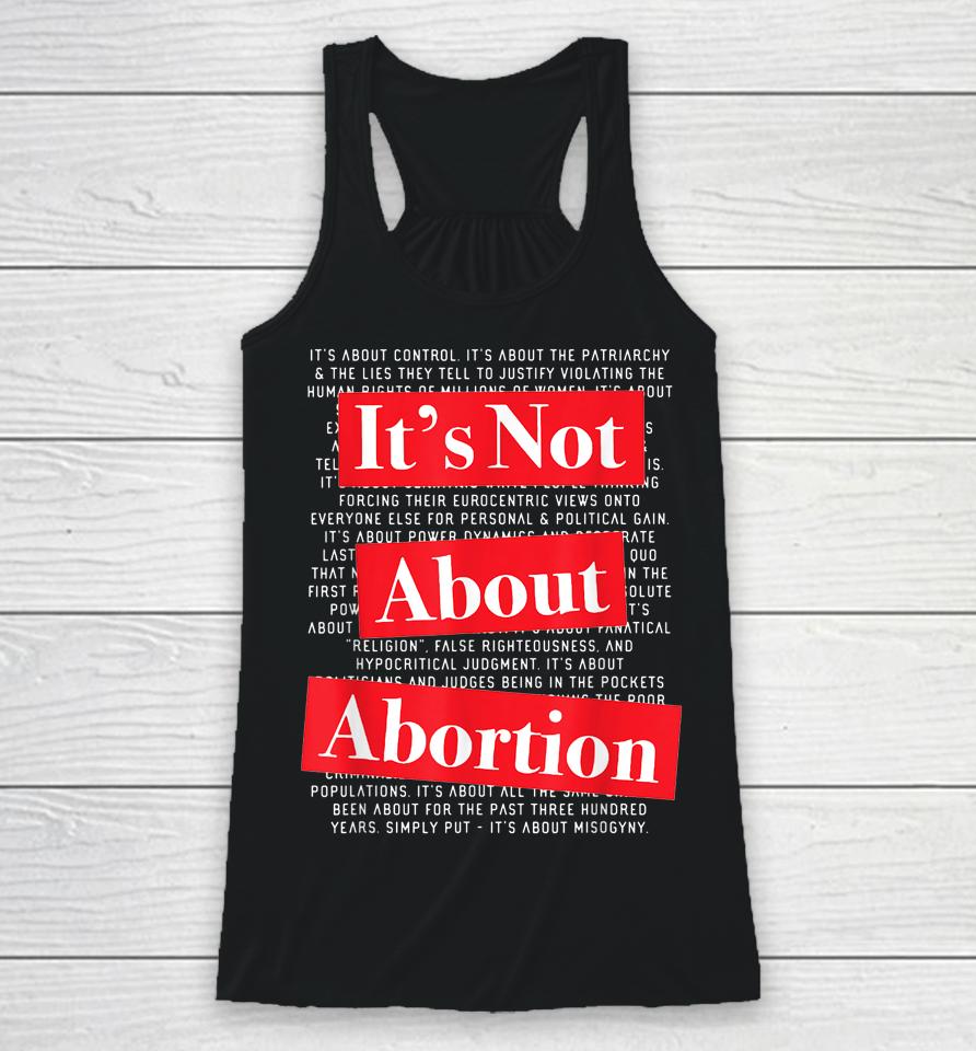 Pro Women's Rights Choice It's Not About Abortion Racerback Tank