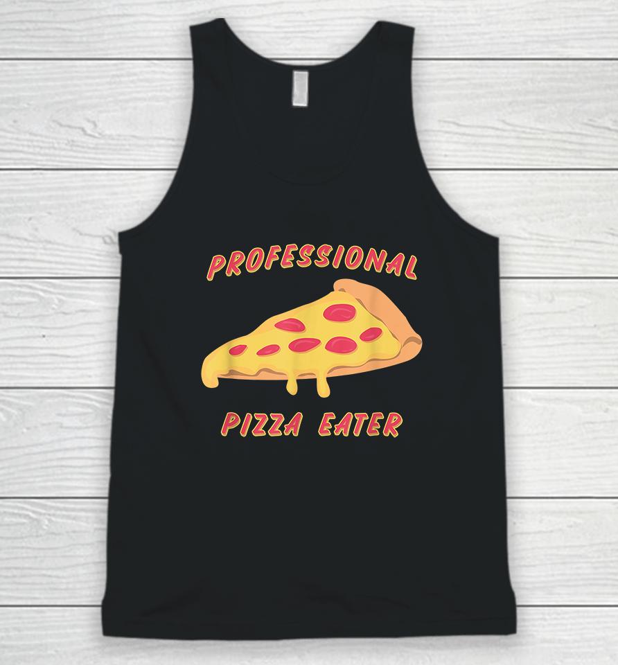 Professional Pizza Eater Unisex Tank Top