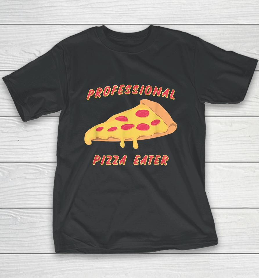 Professional Pizza Eater Youth T-Shirt