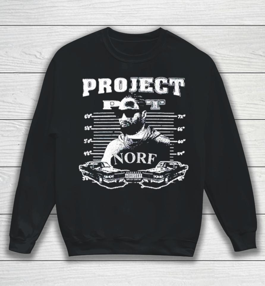 Project Pat Norf Sweatshirt